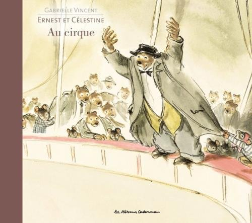Ernest et Célestine au cirque