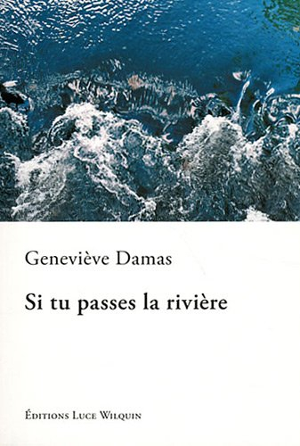 Si tu passes la rivière