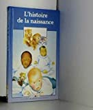 L'histoire de la naissance