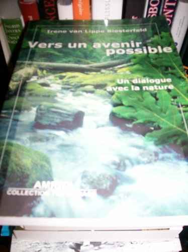 Vers un avenir possible : un dialogue avec la nature