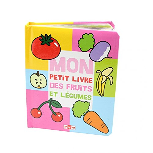 Mon petit livre des fruits et légumes