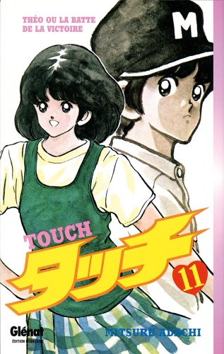 Touch : Théo ou La batte de la victoire. Vol. 11