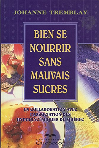Bien se nourrir sans mauvais sucres