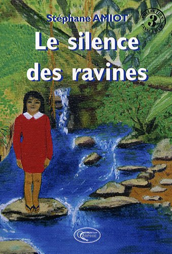 Le silence des ravines
