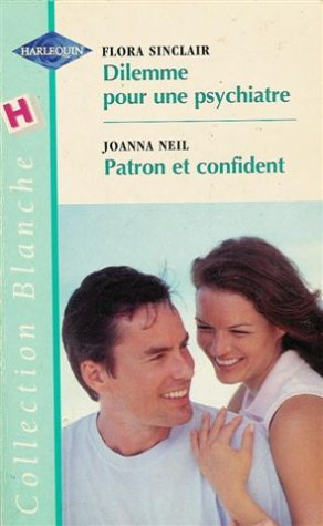 Dilemme pour une psychiatre. Patron et confident