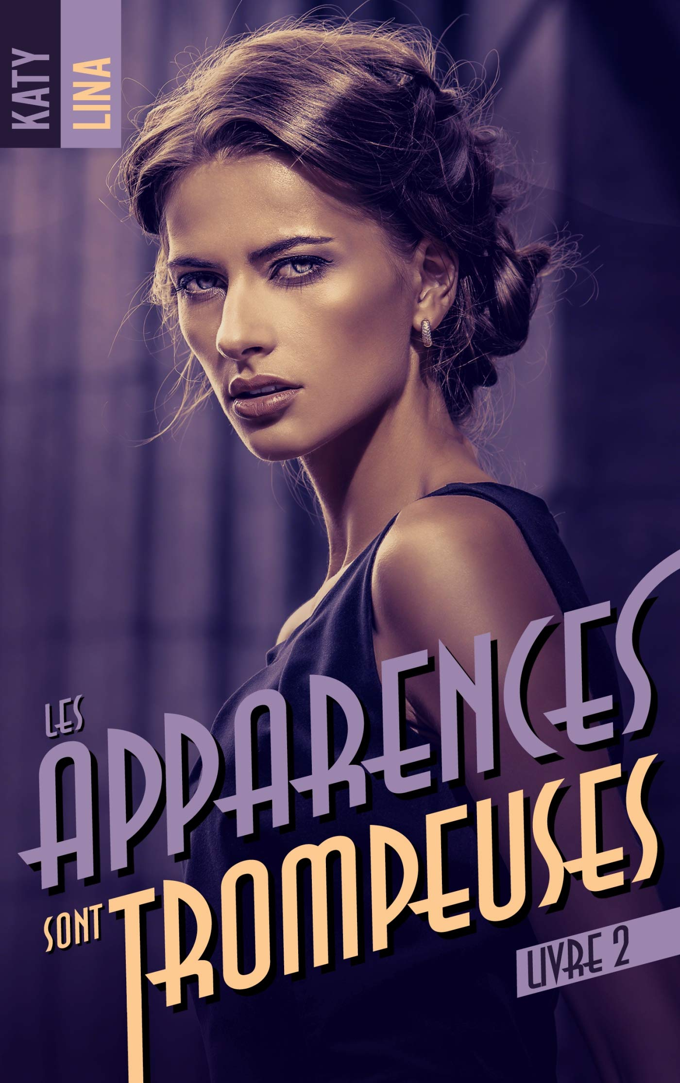 Les apparences sont trompeuses. Vol. 2