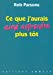 Ce que j'aurais aimé apprendre plus tôt
