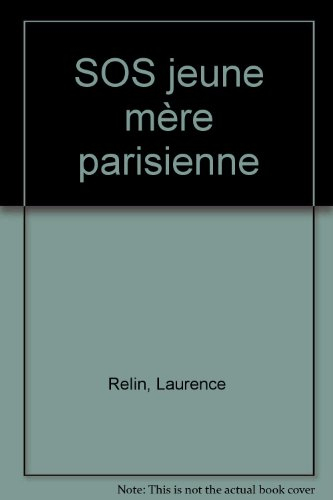 sos jeune mère parisienne