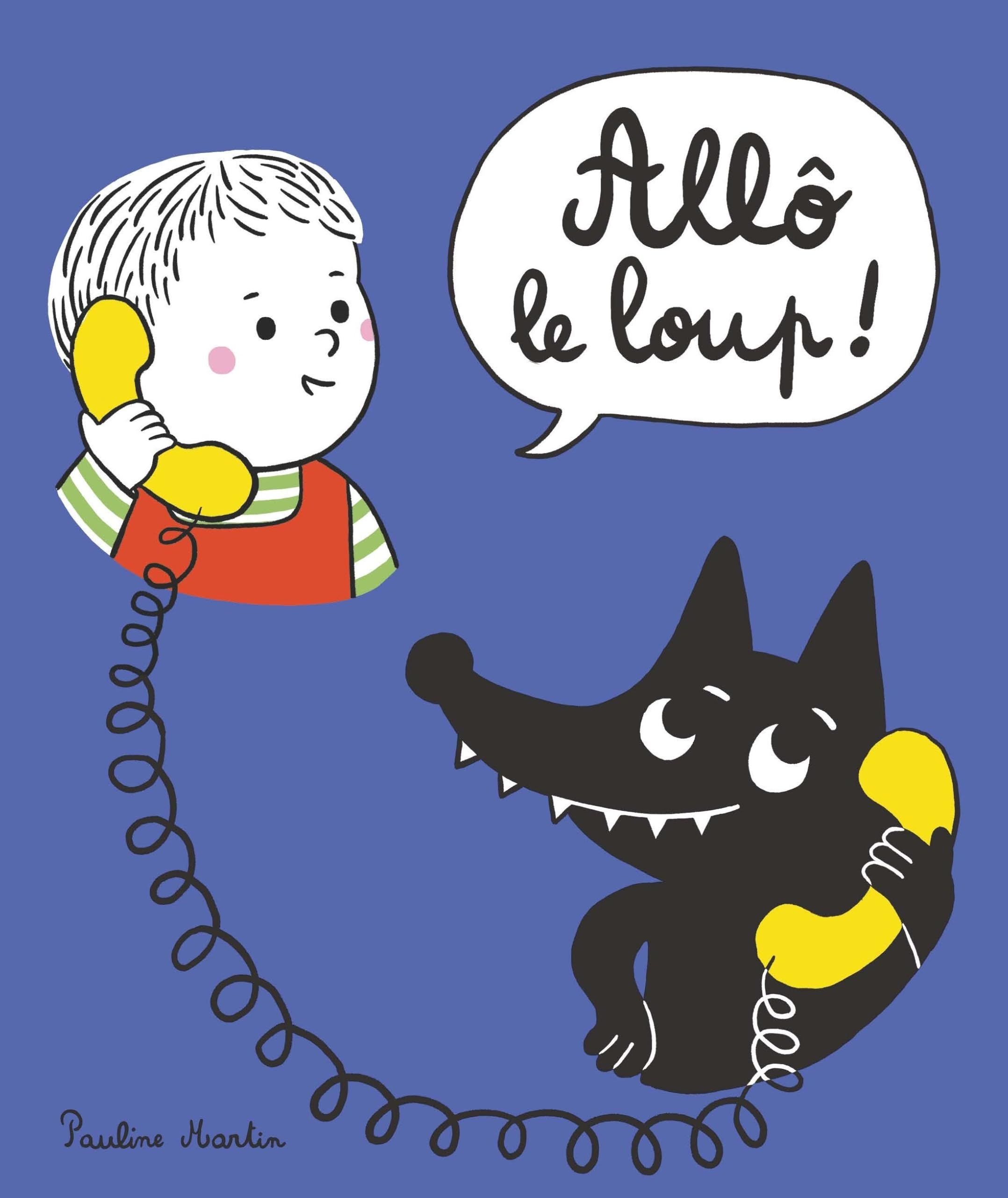 Allô le loup !