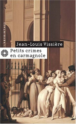 Petits crimes en carmagnole