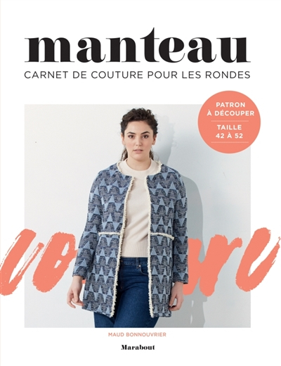 Manteau : carnet de couture pour les rondes