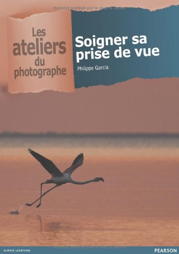Soigner sa prise de vue
