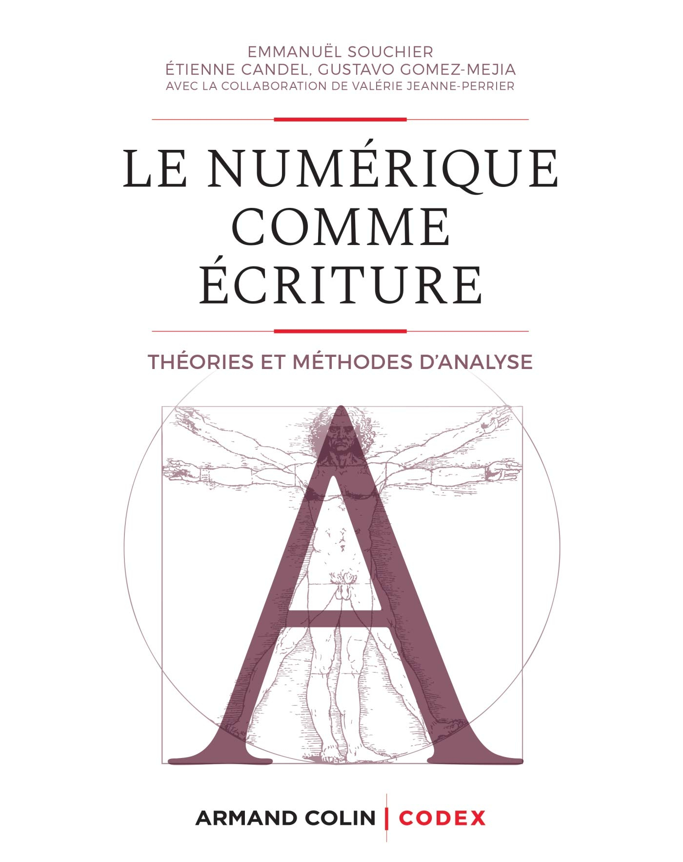 Le numérique comme écriture : théories et méthodes d’analyse