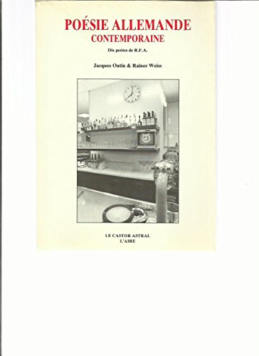 poésie allemande contemporaine : dix poètes de rfa