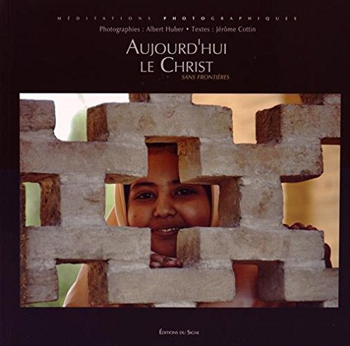 Aujourd'hui le Christ : sans frontières