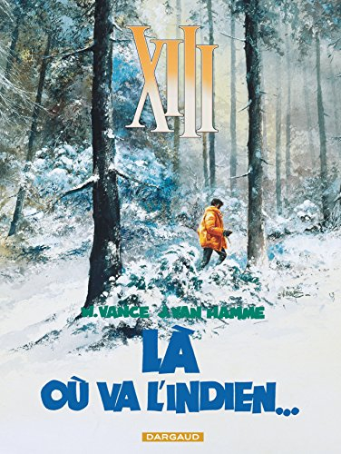 XIII. Vol. 2. Là où va l'Indien
