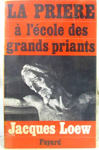 la prière à l'école des grands priants