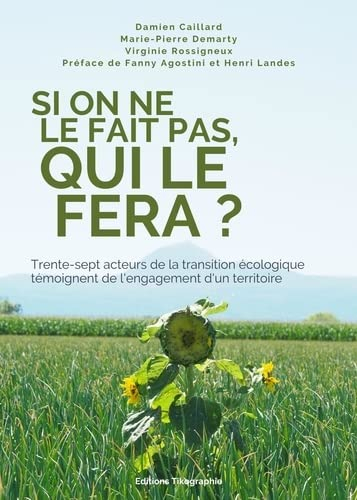 Si on ne le fait pas, qui le fera ?