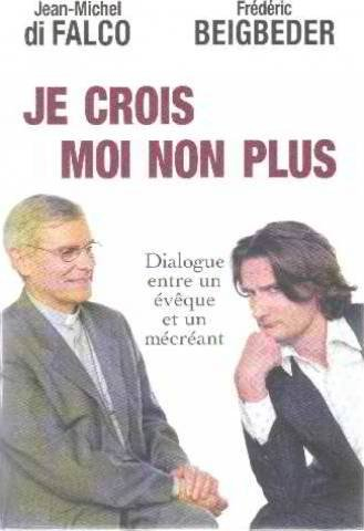 je crois, moi non plus