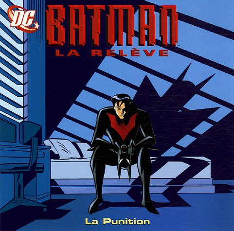 Batman la relève. Vol. 2006. La punition