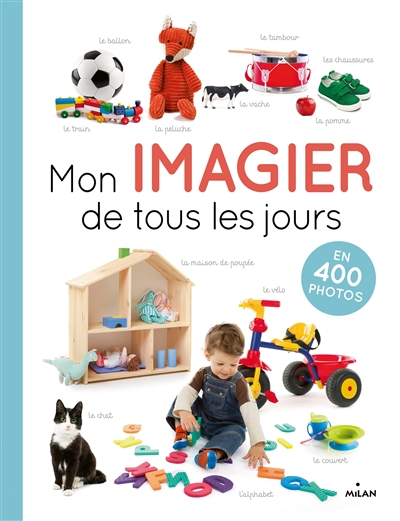 Mon imagier de tous les jours: 400 photos pour apprendre ses premiers mots