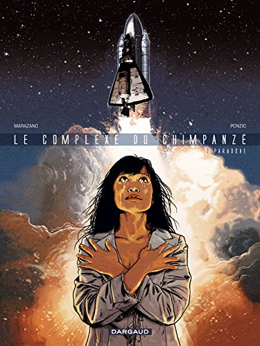 Le complexe du chimpanzé. Vol. 1. Paradoxe