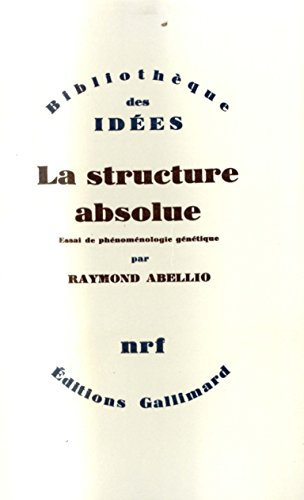 La Structure absolue : essai de phénoménologie génétique