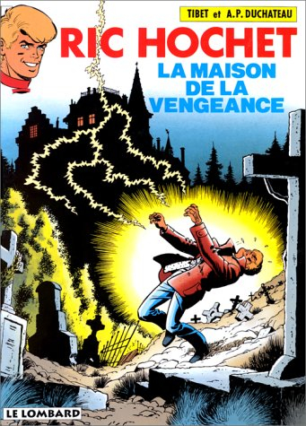 Les Indispensables BD : Ric Hochet, tome 41 : La maison de la vengeance (4,55 euro au lieu de 7,55 e