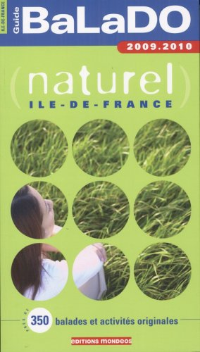 Naturel, Ile-de-France : près de 350 balades et activités originales