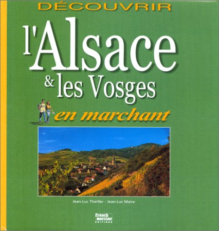 L'Alsace et les Vosges