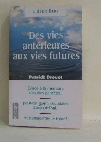 Des vies antérieures aux vies futures : immortalité et réincarnation