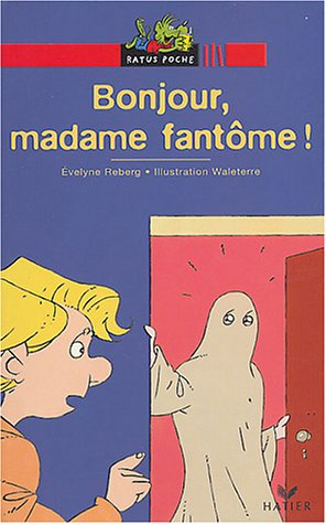 Bonjour madame Fantôme