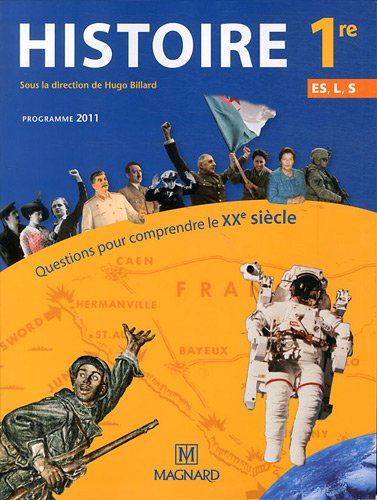 Histoire 1re ES, L, S : questions pour comprendre le XXe siècle