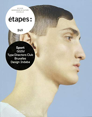 Etapes : design graphique & culture visuelle, n° 249. Sport : GGSV, Type directors club, Bruxelles, 