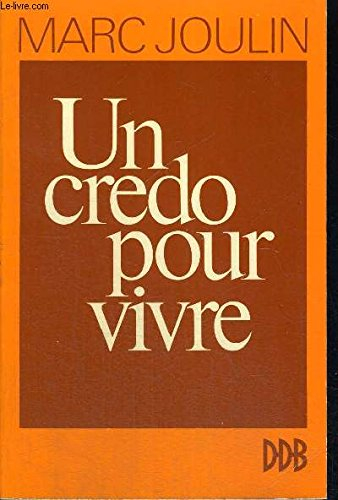 un crédo pour vivre