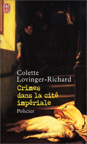 Crimes dans la cité impériale : à Compiègne sous le premier Empire