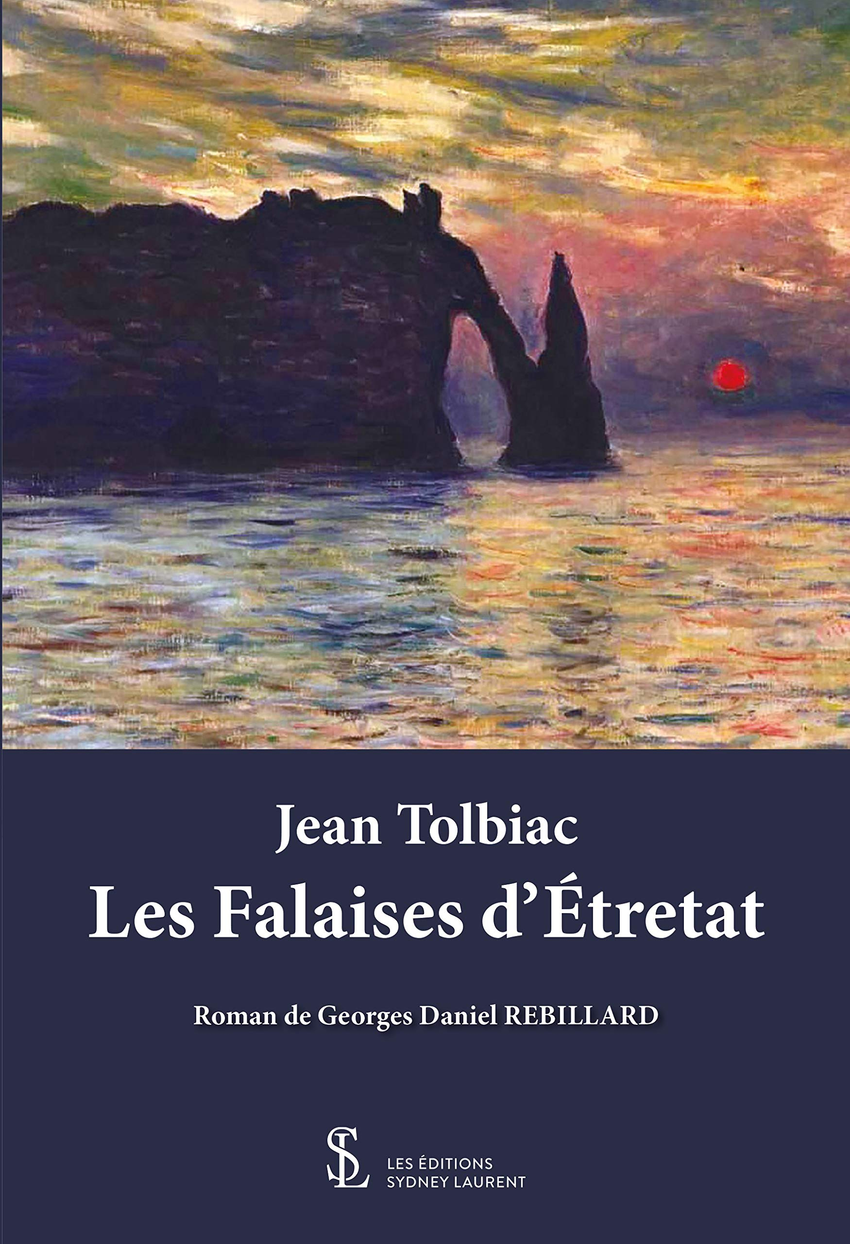 Jean Tolbiac Les falaises d?Etretat: Les Falaises d?Étretat