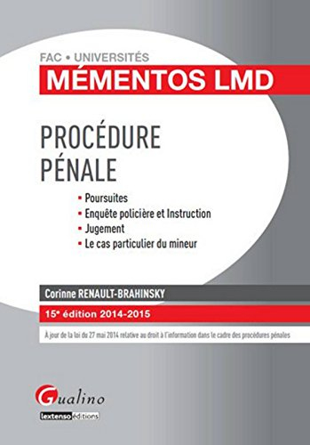 Procédure pénale : poursuites, enquête policière et instruction, jugement, le cas particulier du min