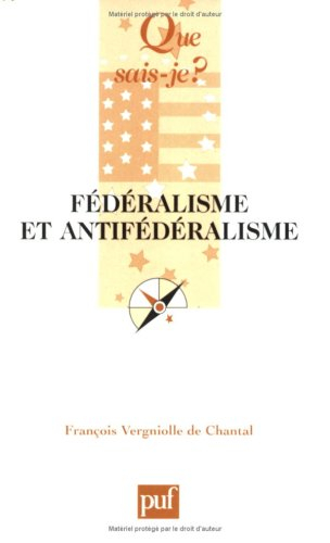 Fédéralisme et antifédéralisme
