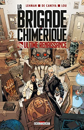 La brigade chimérique. Ultime renaissance
