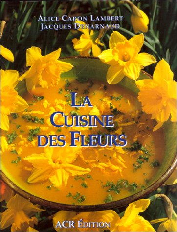 La cuisine des fleurs