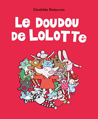 Le doudou de Lolotte