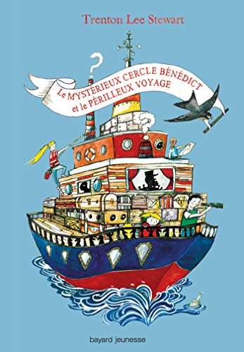 Le mystérieux cercle Benedict. Vol. 2. Le mystérieux cercle Benedict et le périlleux voyage