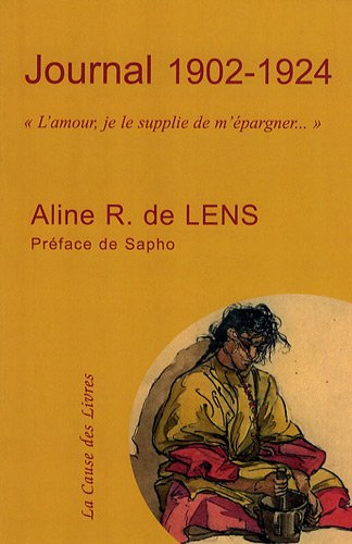 Journal, 1902-1924 : l'amour, je le supplie de m'épargner