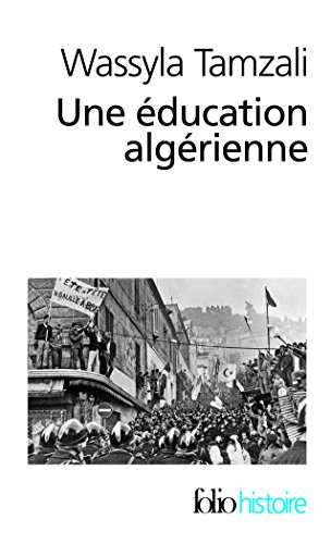 Une éducation algérienne : de la révolution à la décennie noire