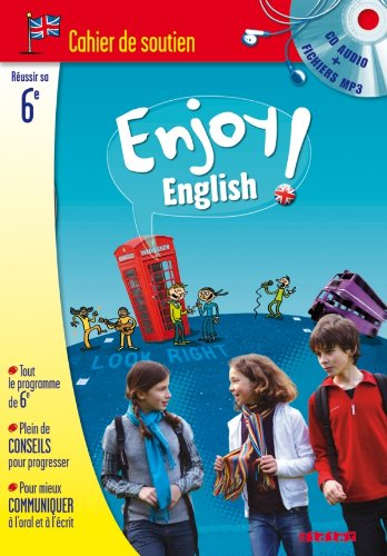 Enjoy English !, 6e : cahier de soutien : réussir sa 6e