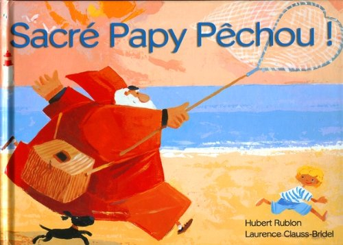 Sacré Papy Pêchou !
