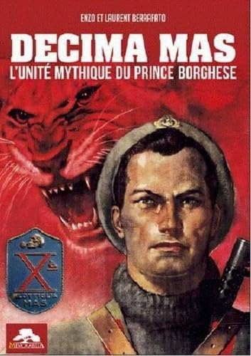 Decima Mas : l'unité mythique du prince Borghese