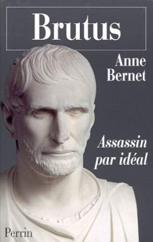Brutus : assassin par idéal