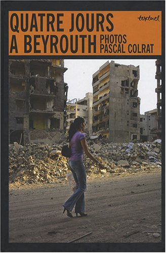Quatre jours à Beyrouth
